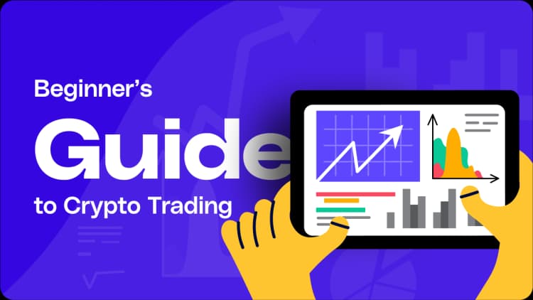 How to Trade Cryptocurrency: Beginner’s Guide to Crypto Trading